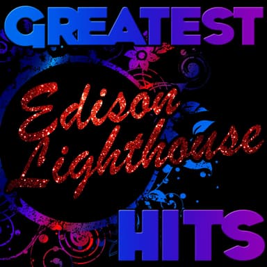 Greatest Hits: Edison Lighthouse