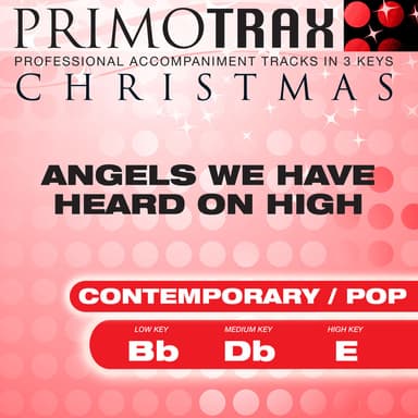 Angels We Have Heard on High - Christmas Primotrax - Performance Tracks - EP