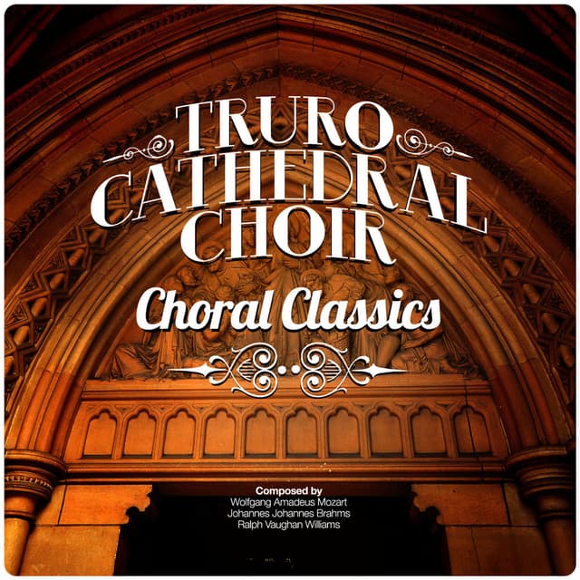 Truro Cathedral Choir: Choral Classics
