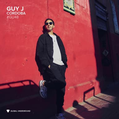 Global Underground #48: Guy J - Córdoba (DJ Mix)