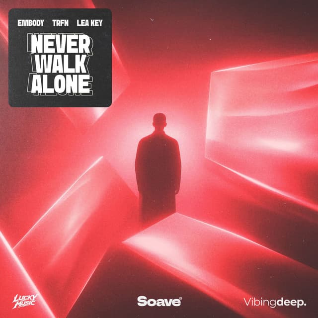 Never Walk Alone