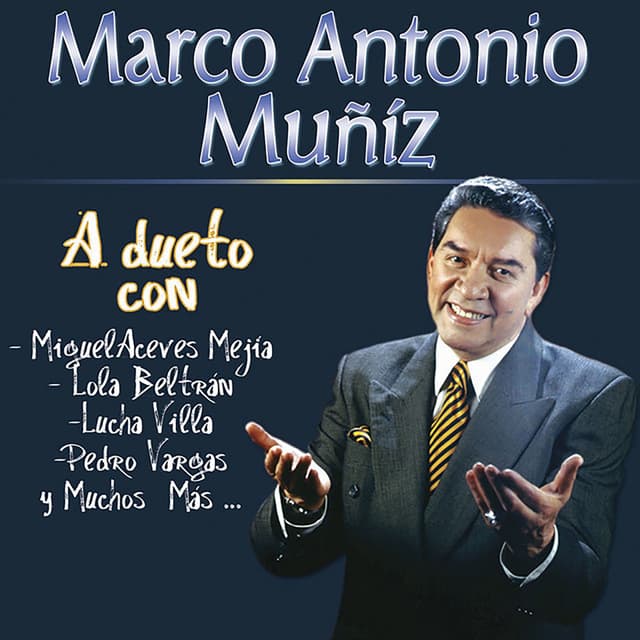 Marco Antonio Muñiz Duetos