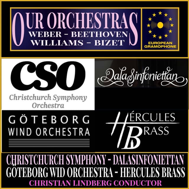 Our Orchestras: Christchurch Symphony, Dalasinfoniettan, Göteborg Wind Orchestra, Hercules Brass