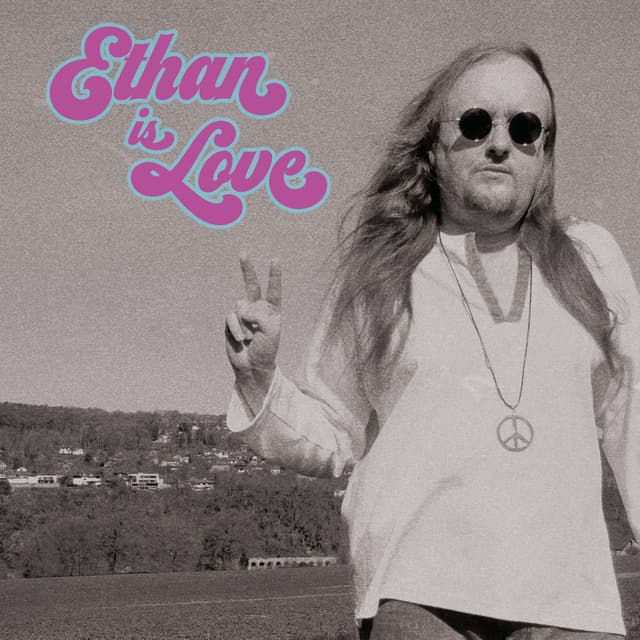Ethan Is Love