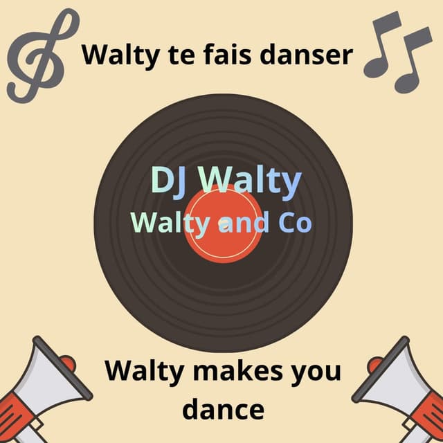 Walty makes you dance-Walty te fais danser