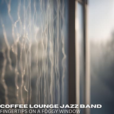 Fingertips on a Foggy Window