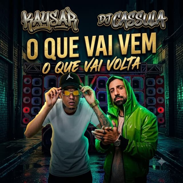 O QUE VAI VEM, O QUE VAI VOLTA