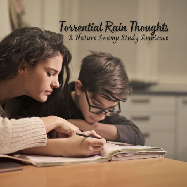 Torrential Rain Thoughts: A Nature Swamp Study Ambience