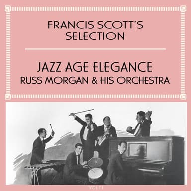Francis Scott's Selection, Vol. 11 - Jazz Age Elegance