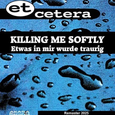 Killing Me Softly (Soft Mix Remastered)
