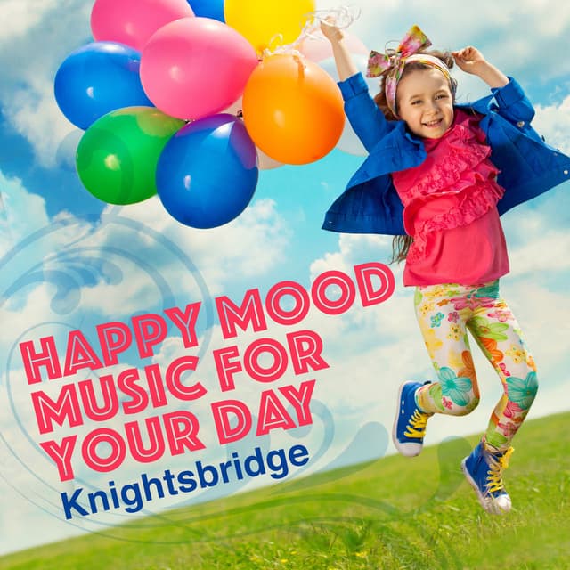 Happy Mood Music for Your Day