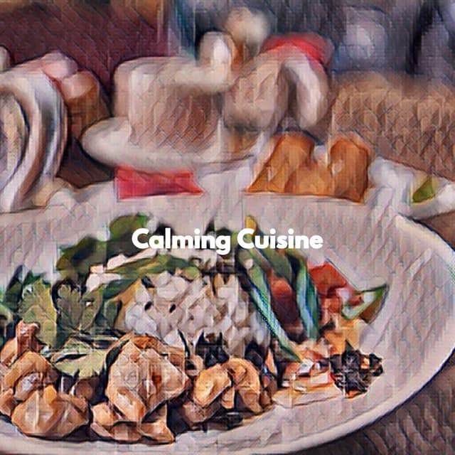 Calming Cuisine