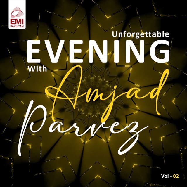 Unforgettable Evening with Amjad Parvez, Vol. 02