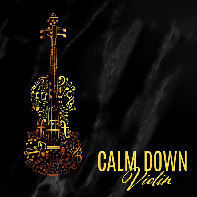 Calm Down Violin – Miglior Musica Rilassante, No stress, Soft Relax