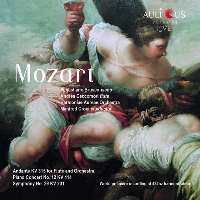 Mozart: Andante for Flute and Orchestra K. 315, Piano Concerto No. 12, K. 414 & Symphony No. 29, K. 201