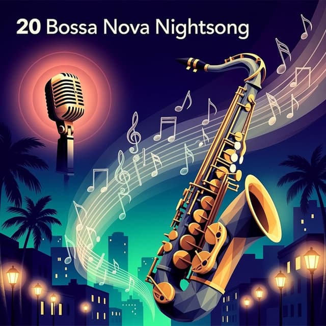 20 Bossa Nova Nightsong
