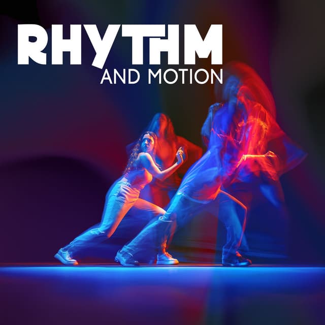 Rhythm And Motion