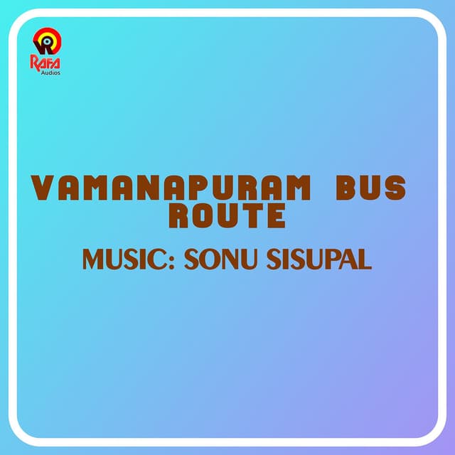 Vamanapuram Bus Route (Original Motion Picture Soundtrack)
