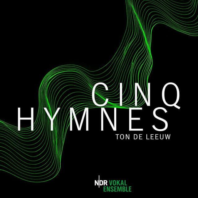 Ton de Leeuw: Cinq hymnes