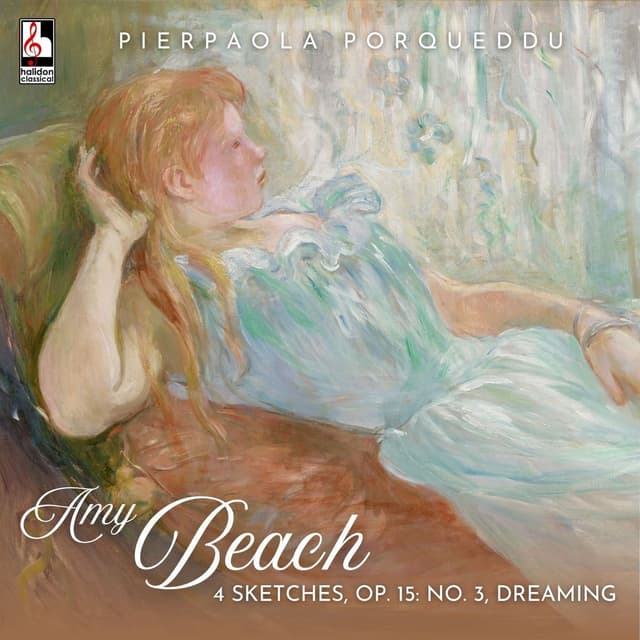 Beach: 4 Sketches, Op. 15: No. 3, Dreaming