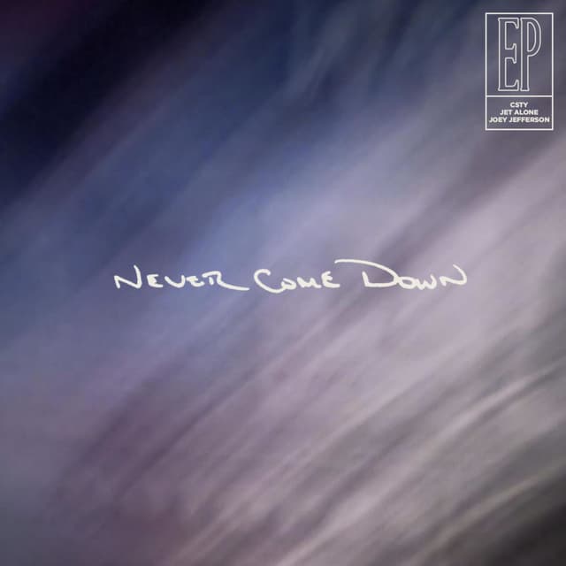 Never Come Down
