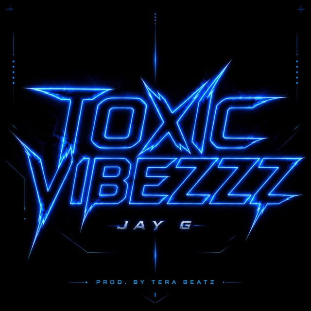 Toxic Vibezzz (feat. Tera Beatz)