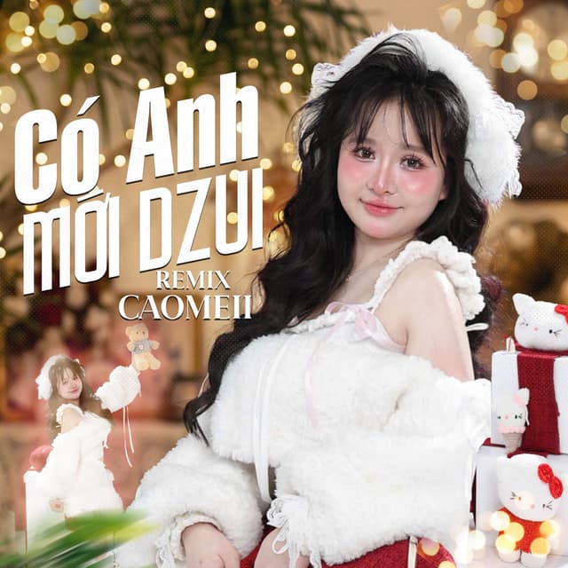 Có Anh Mới Dzui (Remix)