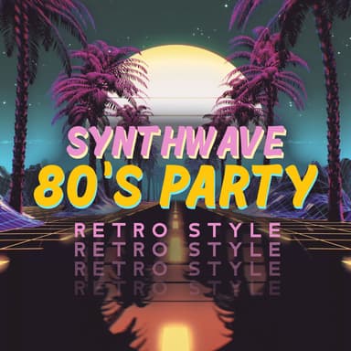 Synthwave 80's Party Retro Style