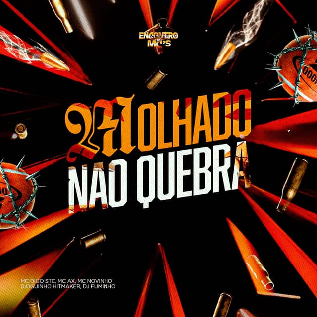 Molhado Não Quebra
