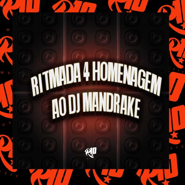 Ritmada 4 - Homenagem ao Dj Mandrake