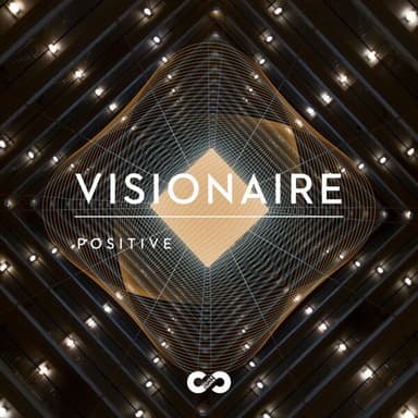 Positive: Visionaire