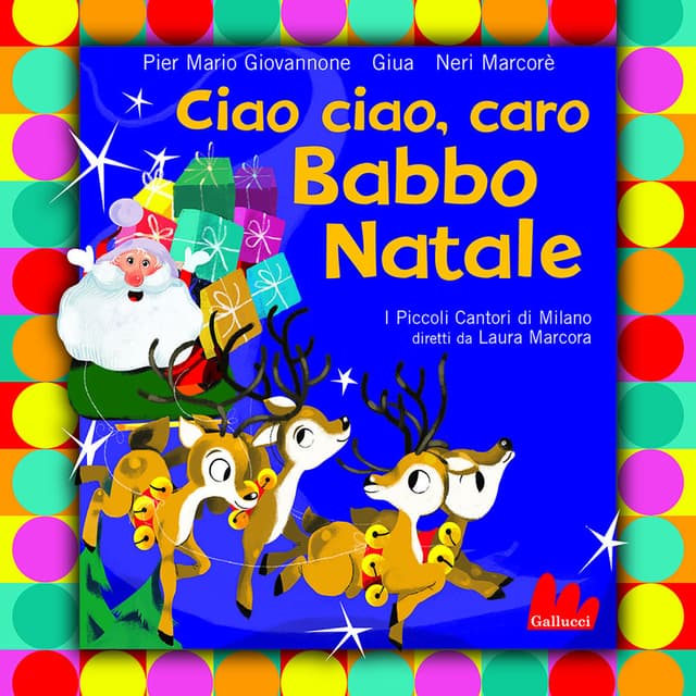 Ciao ciao, caro Babbo Natale