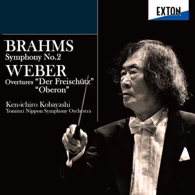 Brahms: Symphony No. 2, Weber: ''Der Freischutz'' Overture, ''Oberon'' Overture