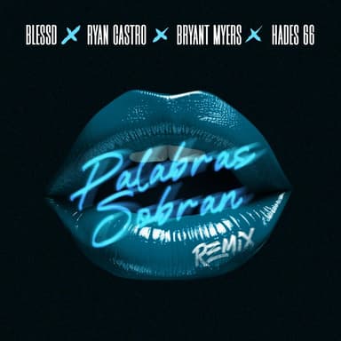 PALABRAS SOBRAN (feat. Hades66) (REMIX)