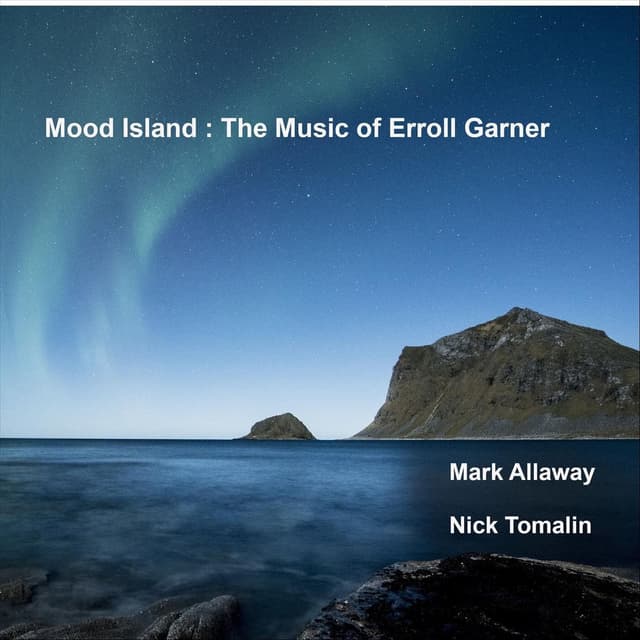 Mood Island : The Music of Erroll Garner