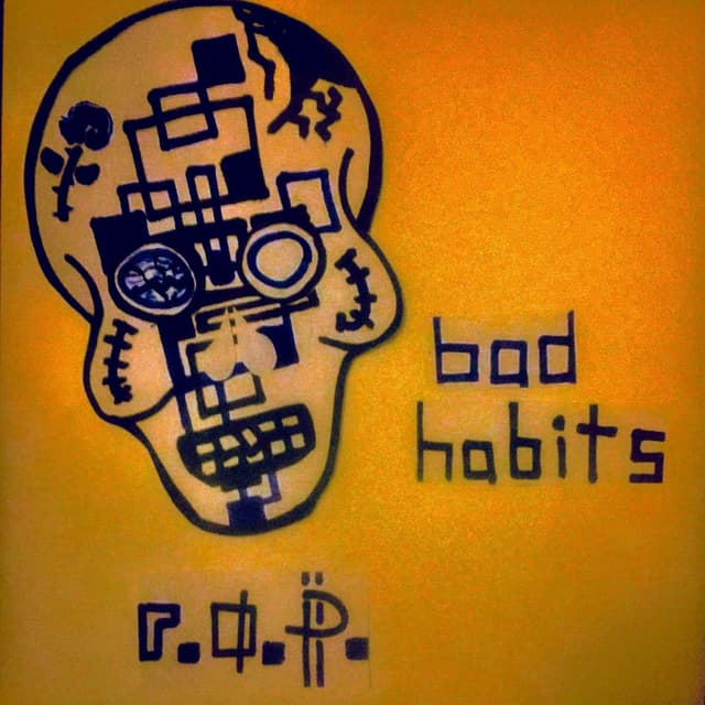 Bad Habits