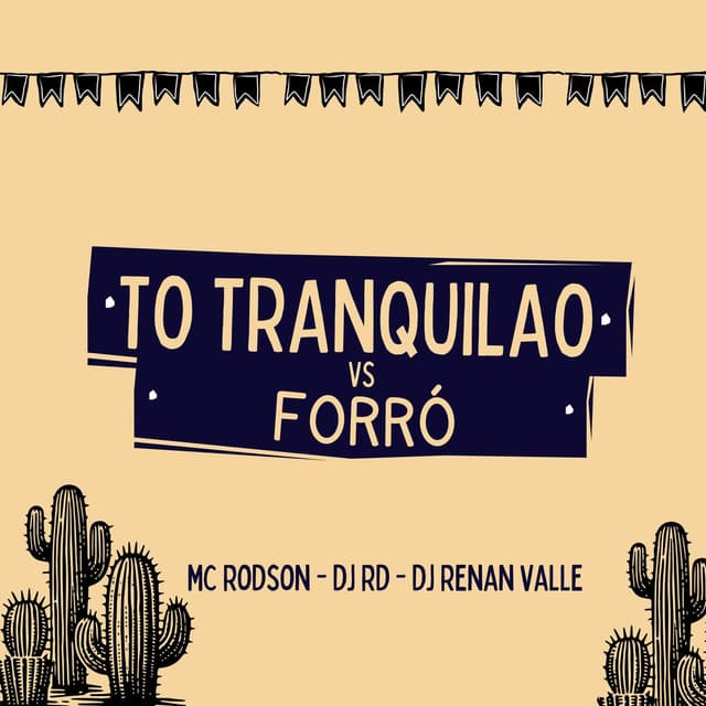 To Tranquilao Vs Forró