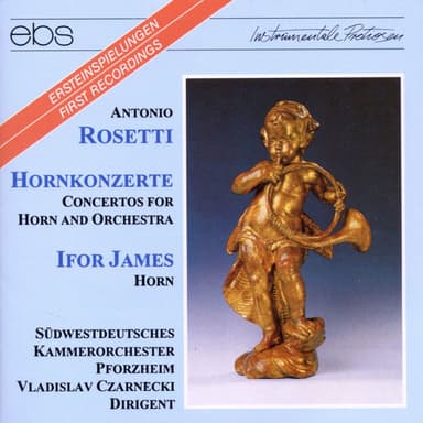 Rosetti: Horn Concertos
