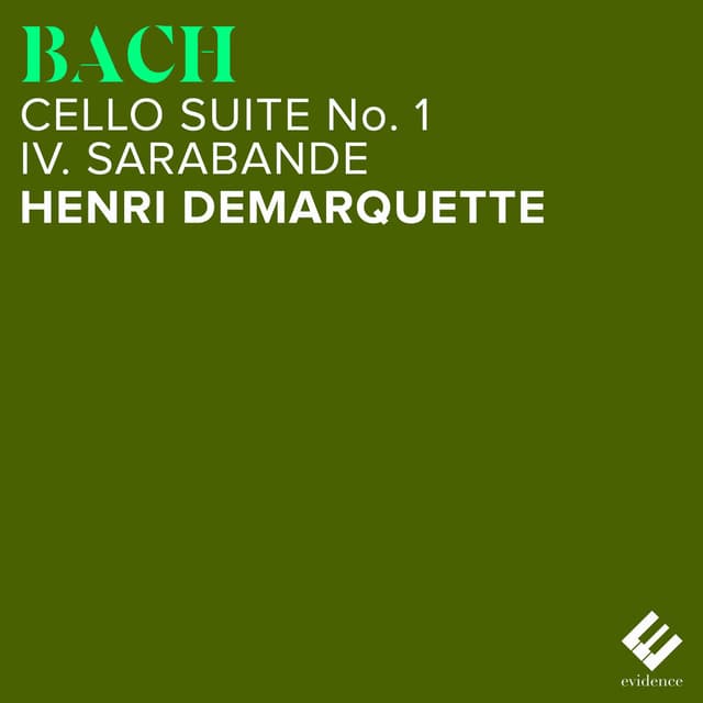Bach: Cello Suite No. 1 in G Major, BWV 1007: IV. Sarabande
