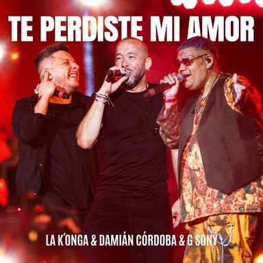 Te Perdiste Mi Amor (En Vivo Estadio Vélez)