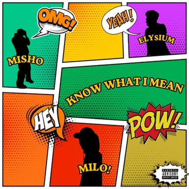 KNOW WHAT I MEAN (feat. ELY$IUM & MISHO)