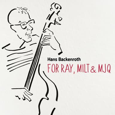 For Ray, Milt & MJQ