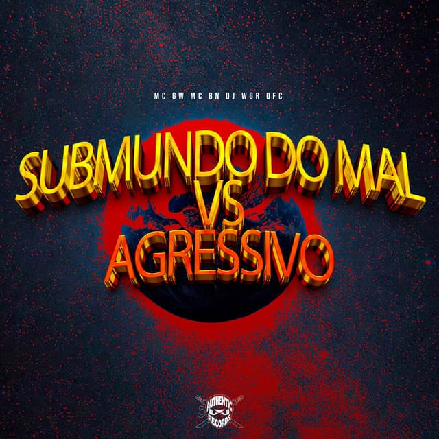 Submundo do Mal Vs Agressivo