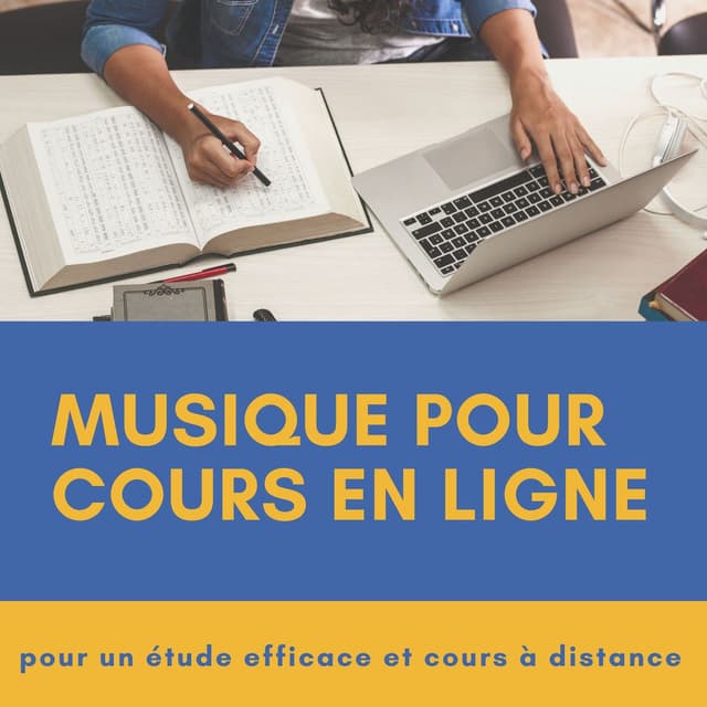Musique pour cours en ligne: Chansons pour un étude efficace et cours à distance