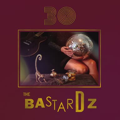 THE BASTARDZ 30
