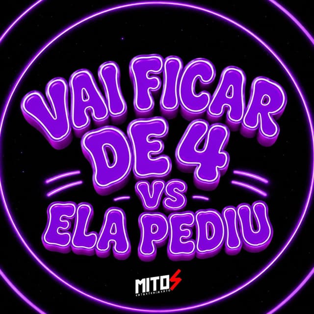 Vai Ficar De 4 Vs Ela Pediu