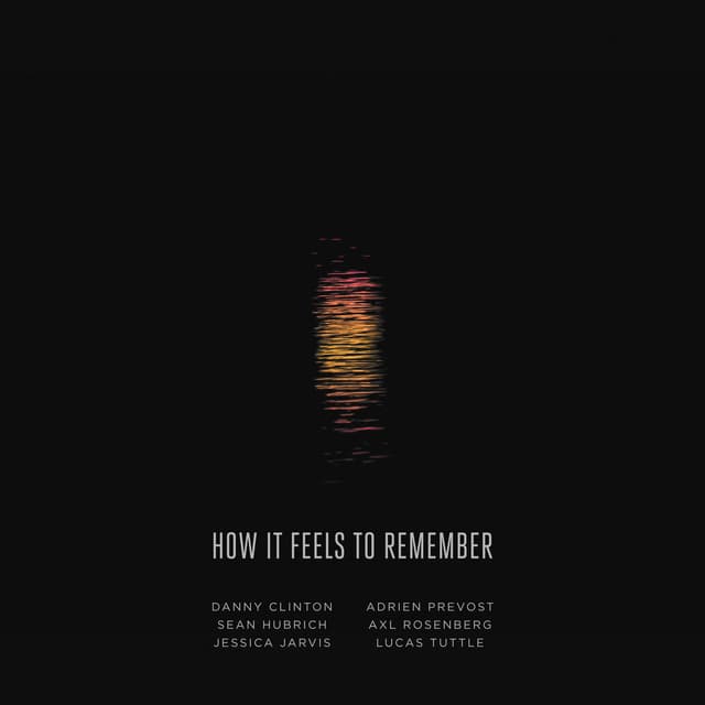 How It Feels to Remember