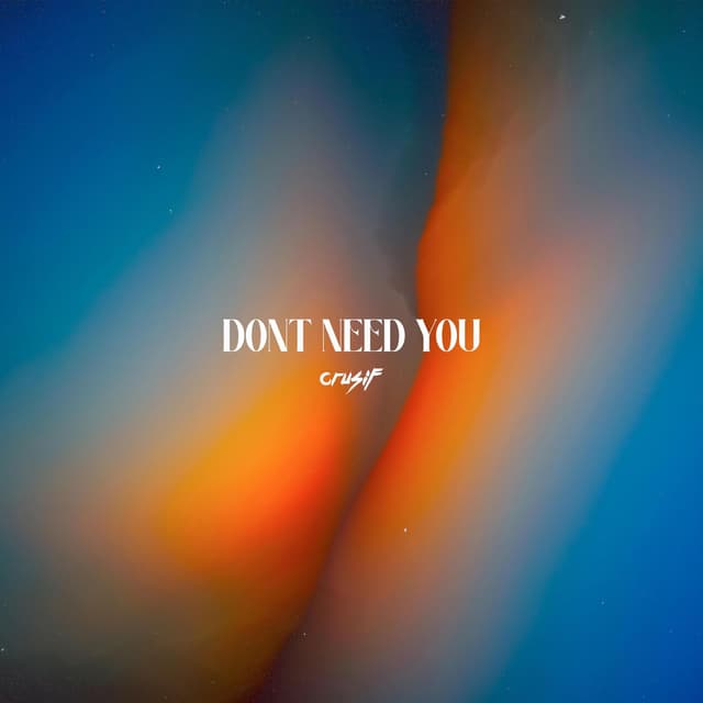Don't Need You