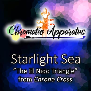 Starlight Sea ("The El Nido Triangle" from "Chrono Cross") (Cello Version)