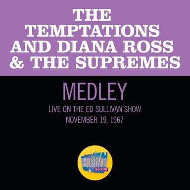 Get Ready/Stop! In The Name of Love/My Guy/Baby Love/(I Know) I'm Losing You (Medley/Live On The Ed Sullivan Show, November 19, 1967)